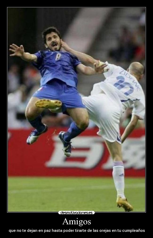 Amigos - que no te dejan en paz hasta poder tirarte de las orejas en tu cumpleaños
