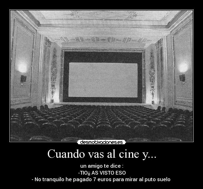 Cuando vas al cine y... -