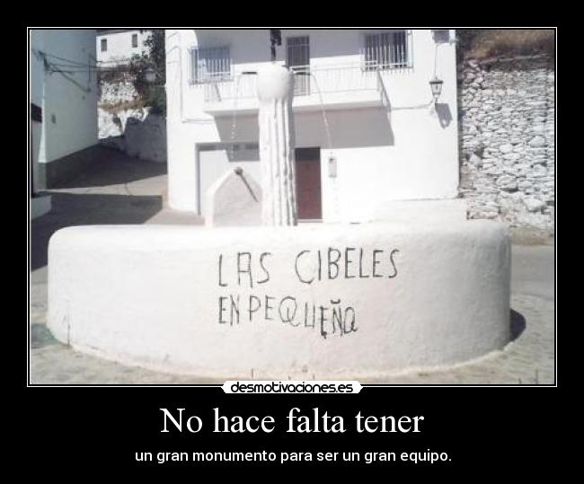 No hace falta tener -