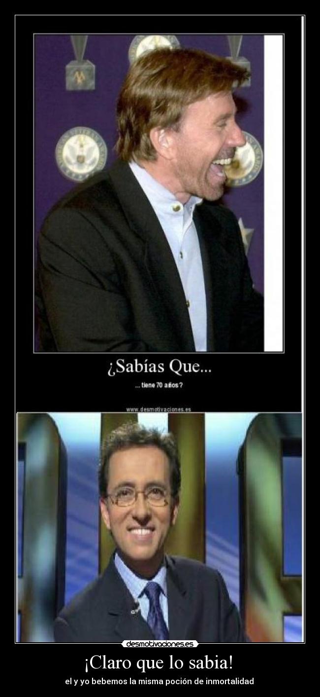 ¡Claro que lo sabia! -