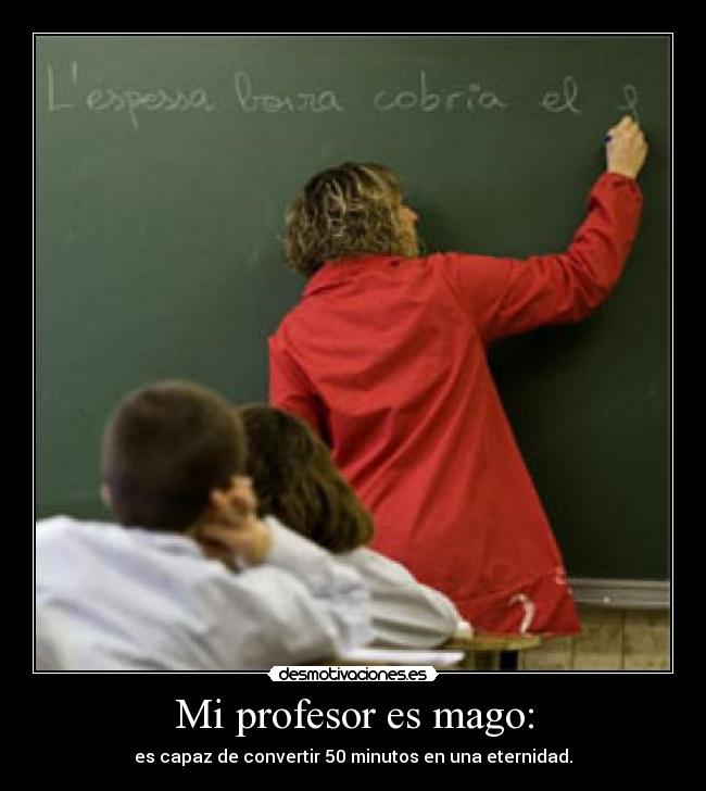 carteles profesor mago desmotivaciones