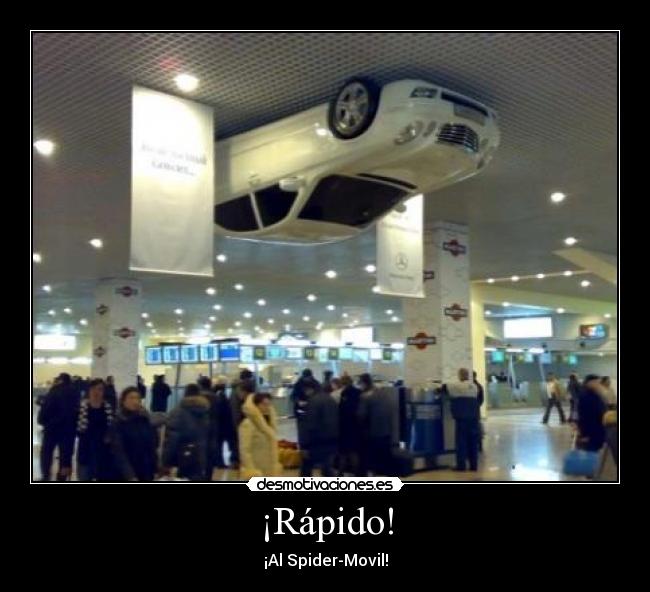 ¡Rápido! - ¡Al Spider-Movil!