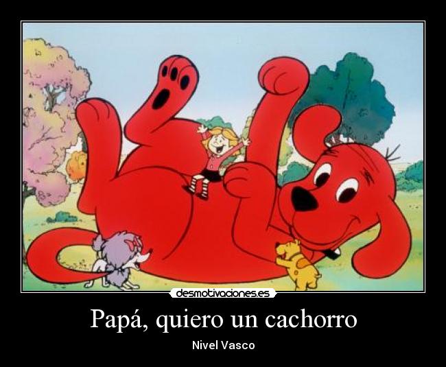 Papá, quiero un cachorro - Nivel Vasco