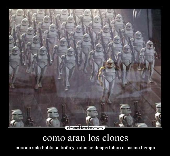 como aran los clones - 