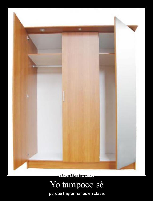 Yo tampoco sé -