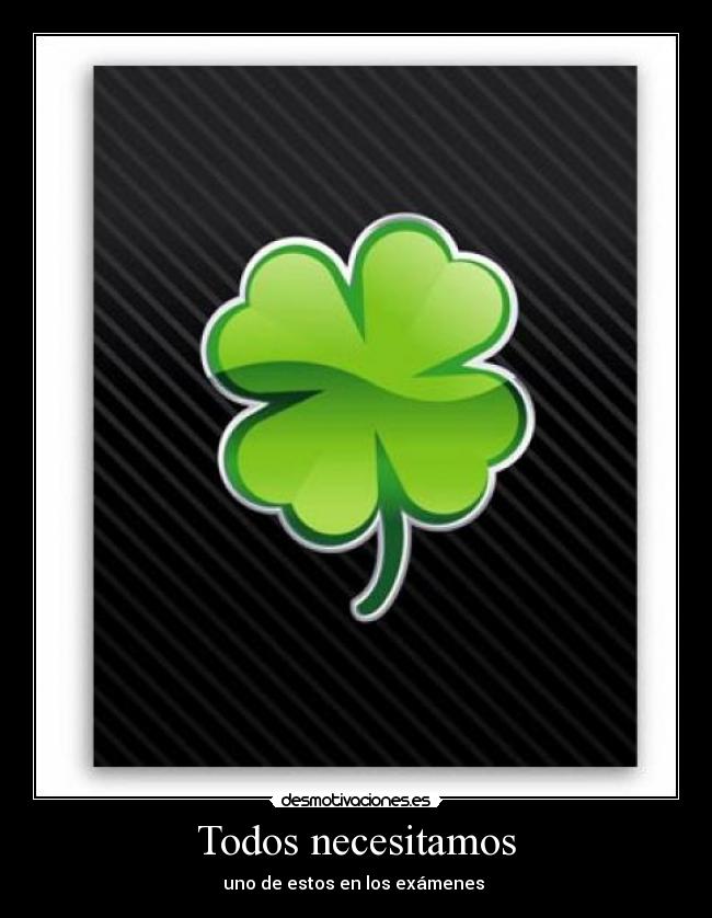 Todos necesitamos - uno de estos en los exámenes 