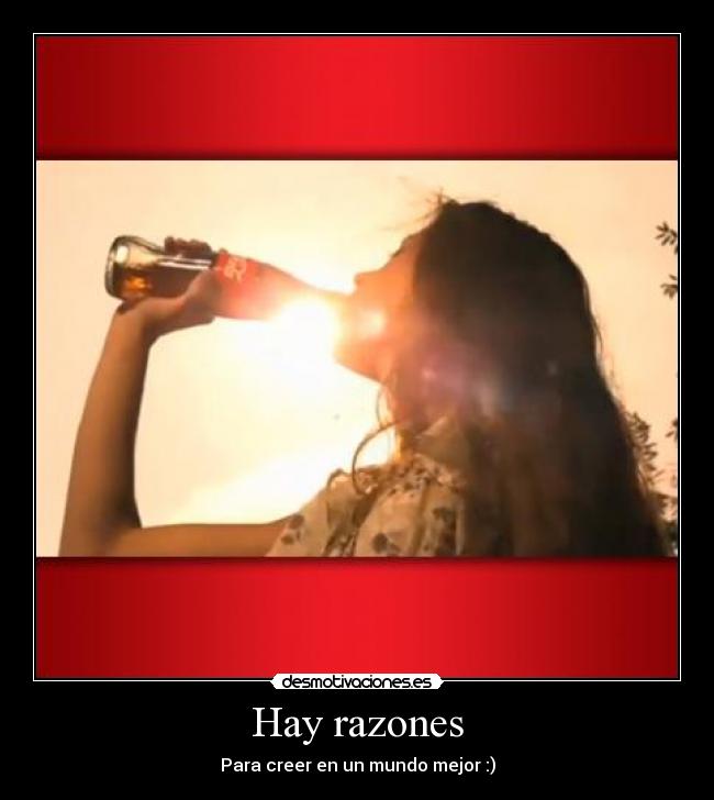 Hay razones - Para creer en un mundo mejor :)
