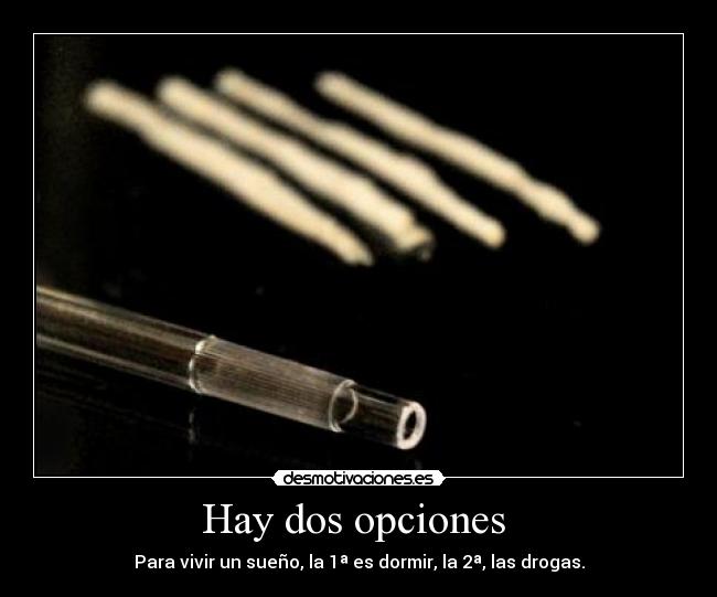Hay dos opciones -