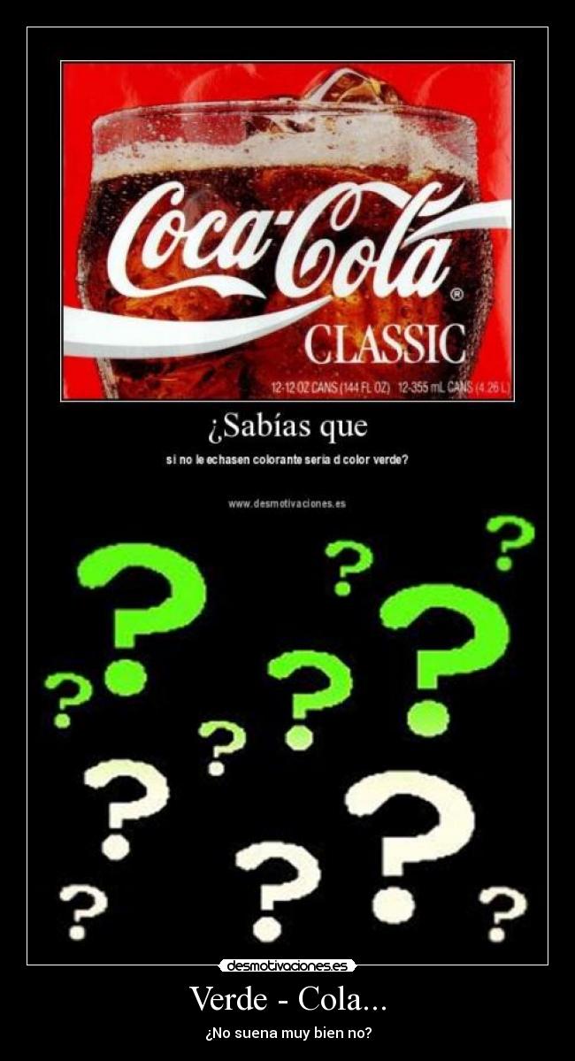 carteles verde cola coca ja xd pim pam uvas vienen uvas van xd jaja broma chiste respuesta desmotivaciones