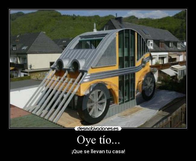Oye tío... -