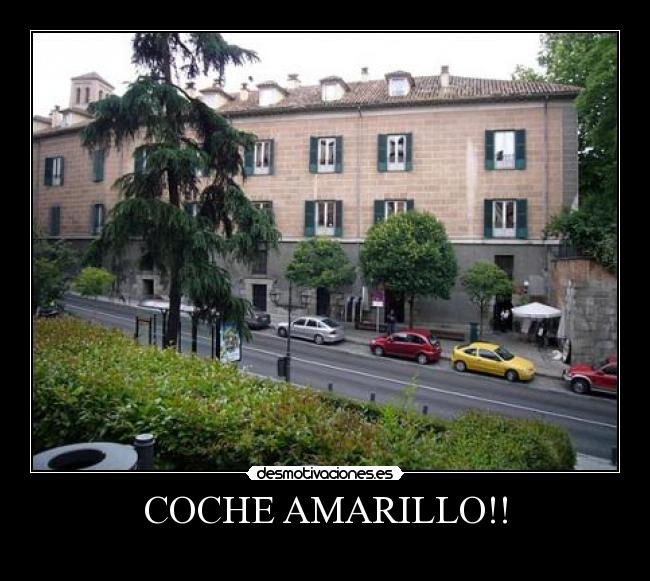 COCHE AMARILLO!! -