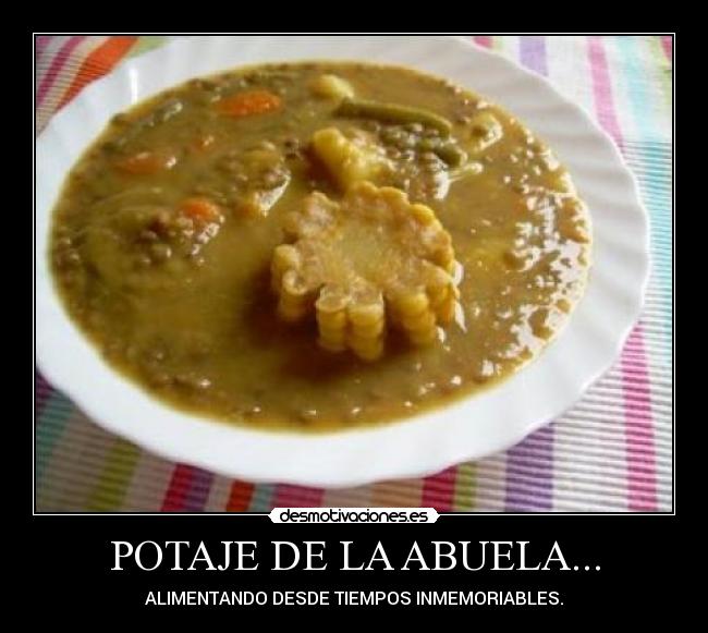 POTAJE DE LA ABUELA... -