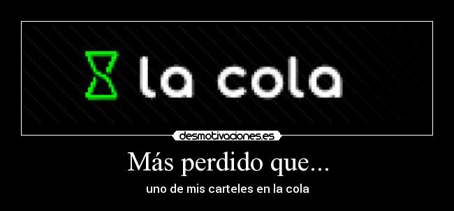 Más perdido que... -