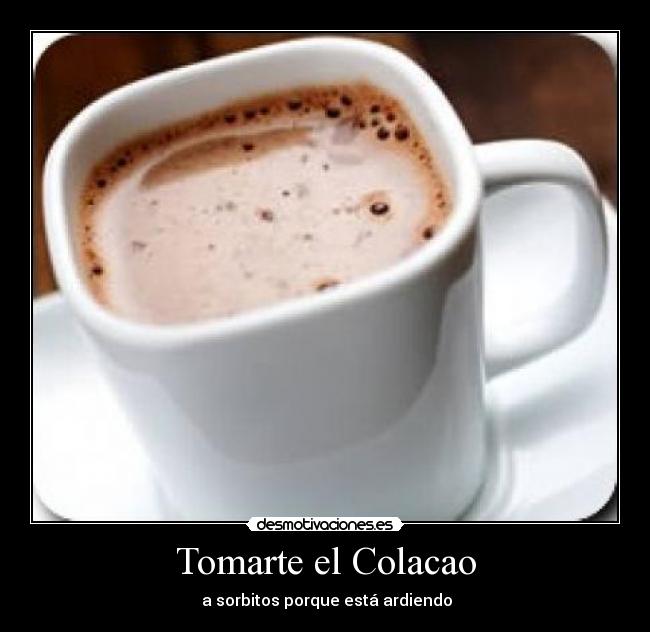 Tomarte el Colacao - 