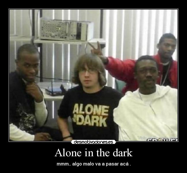 Alone in the dark - 