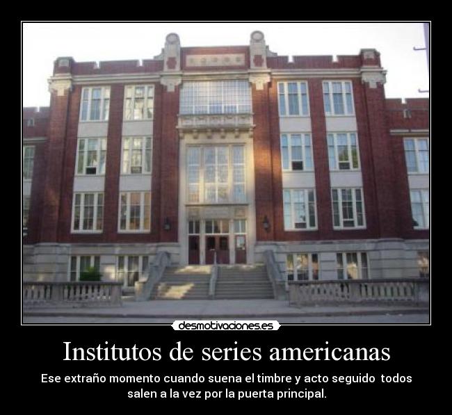 carteles instituto serie americana todos juntos timbre desmotivaciones