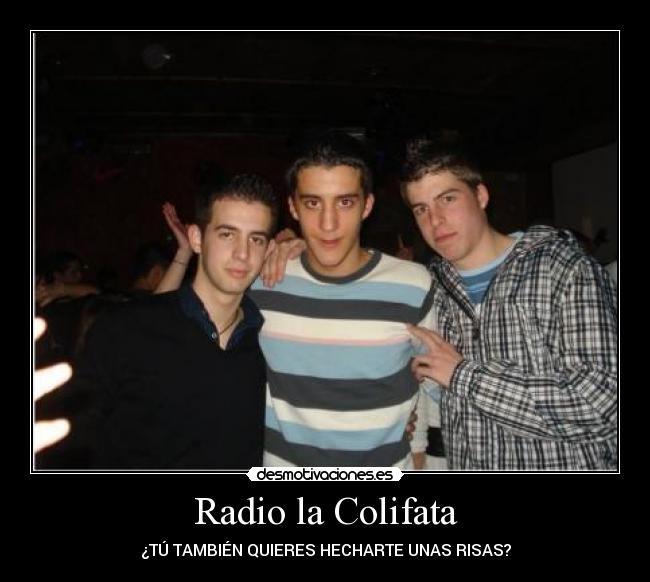 carteles radiolacolifatarisas desmotivaciones