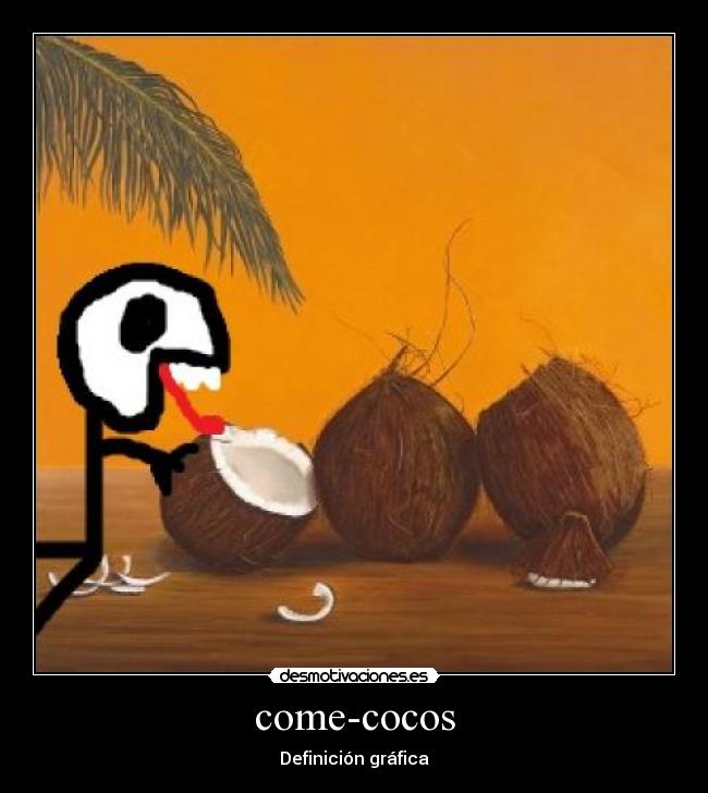 come-cocos - Definición gráfica