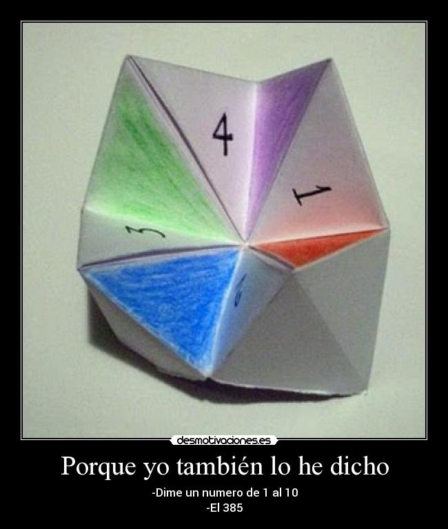 Porque yo también lo he dicho -