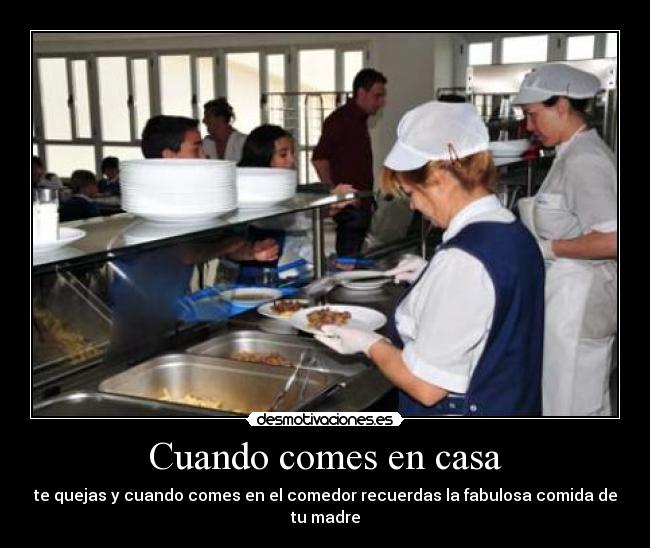 Cuando comes en casa - 