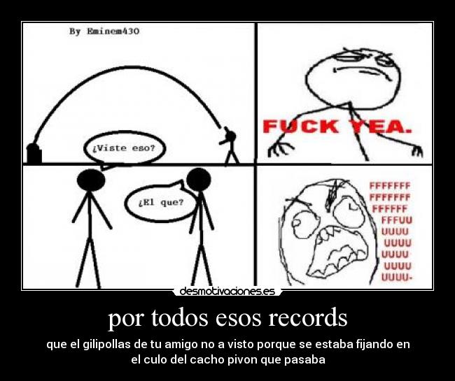 por todos esos records -