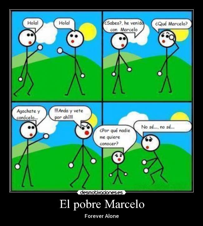 El pobre Marcelo -