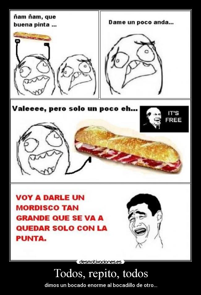 Todos, repito, todos - 