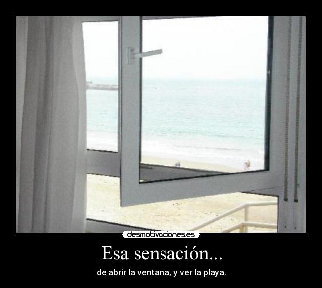 Esa sensación... -