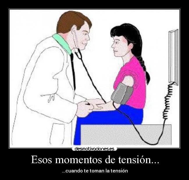 Esos momentos de tensión... -