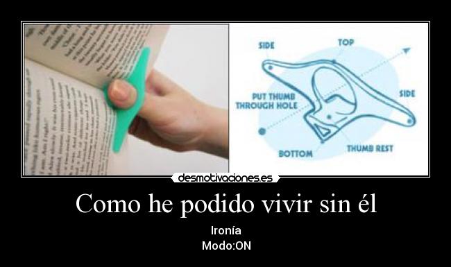 carteles ironia modo sujetapaginas pulgar libro invento chorra como vivir sin desmotivaciones