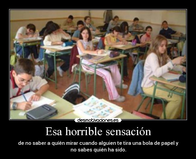 Esa horrible sensación -