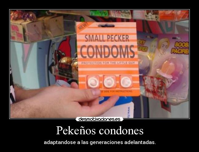 Pekeños condones -