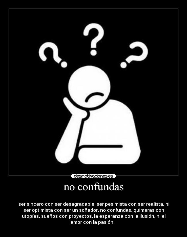 no confundas -