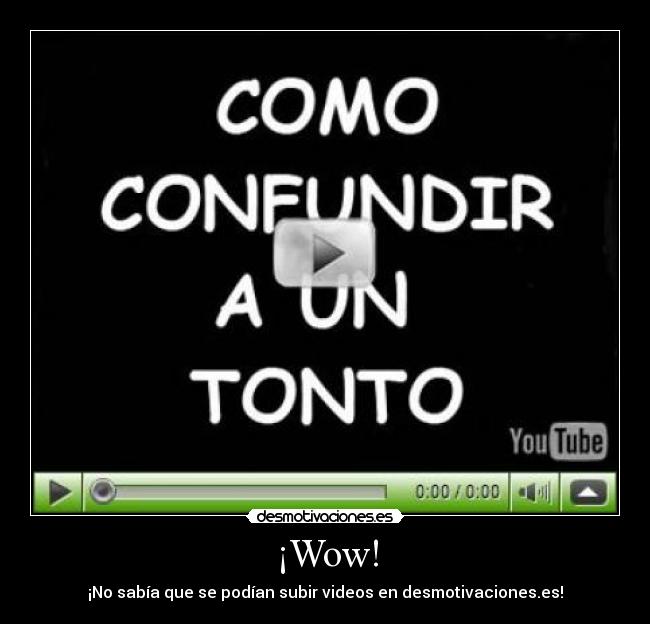¡Wow! -