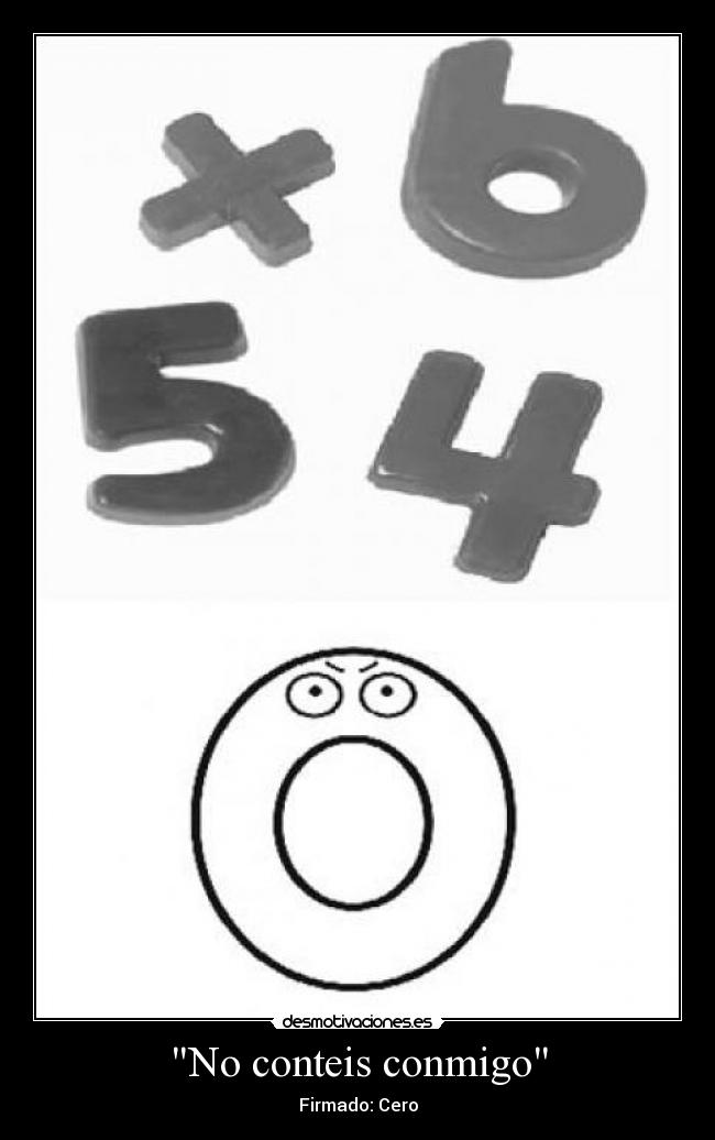No conteis conmigo - Firmado: Cero
