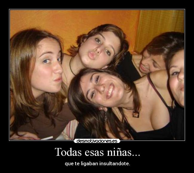 Todas esas niñas... - 