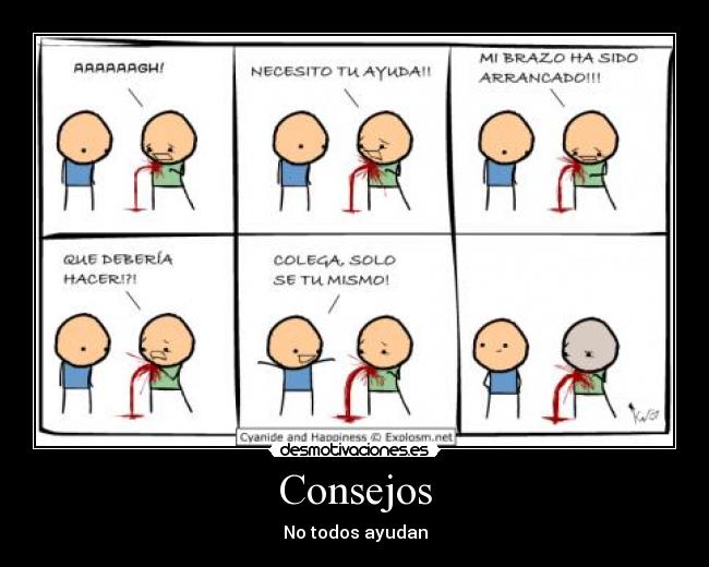 Consejos - No todos ayudan