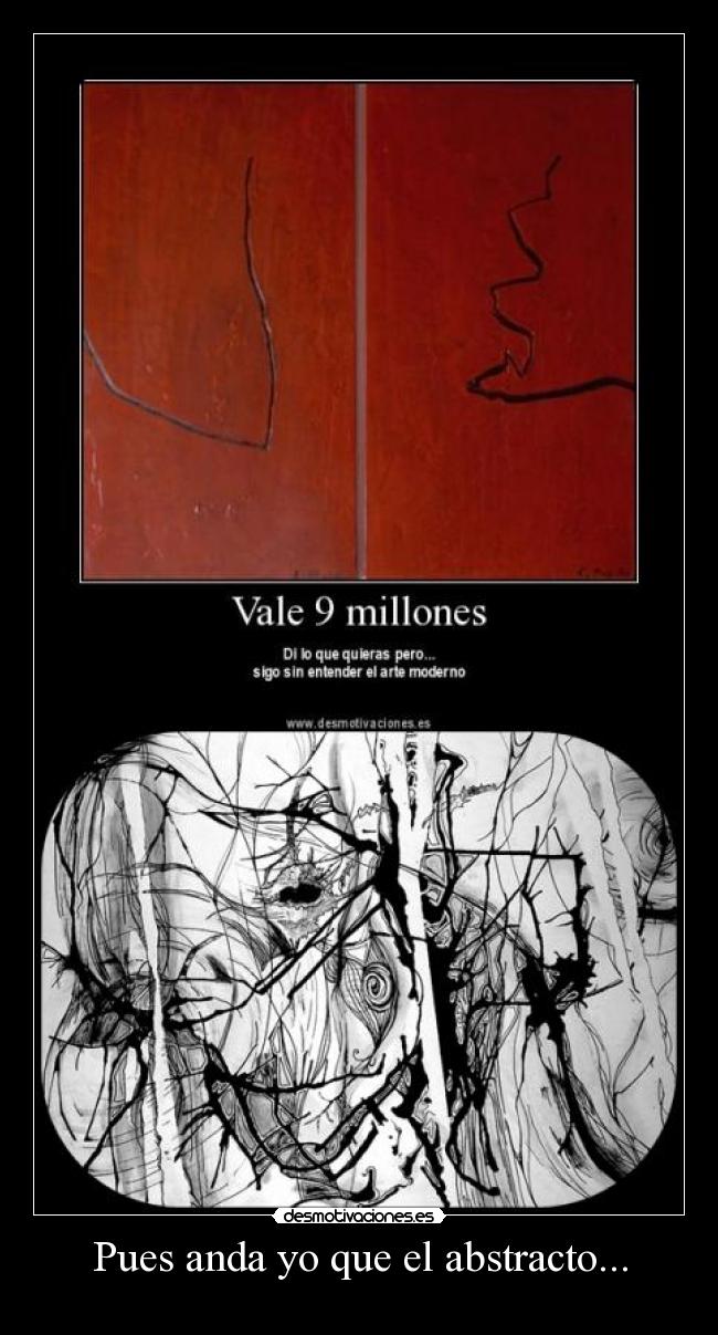 Pues anda yo que el abstracto... - 