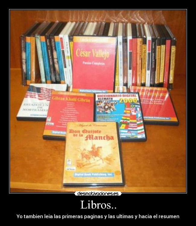 Libros.. - Yo tambien leia las primeras paginas y las ultimas y hacia el resumen