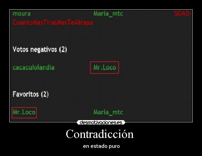 Contradicción - en estado puro