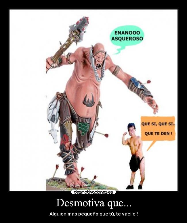 Desmotiva que... -