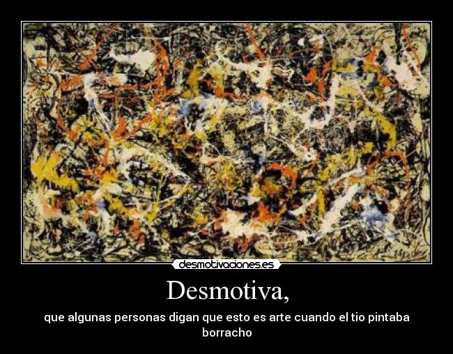 Desmotiva, -