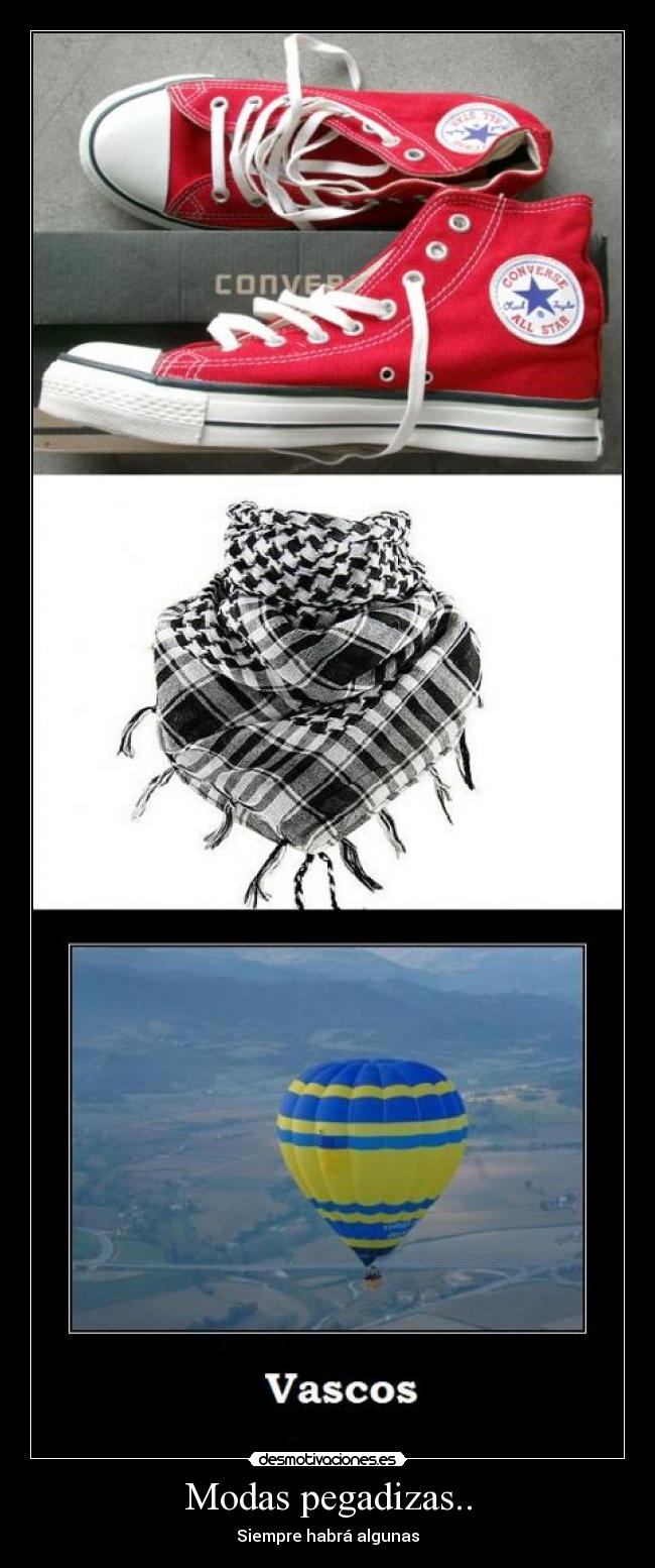 Modas pegadizas.. - Siempre habrá algunas