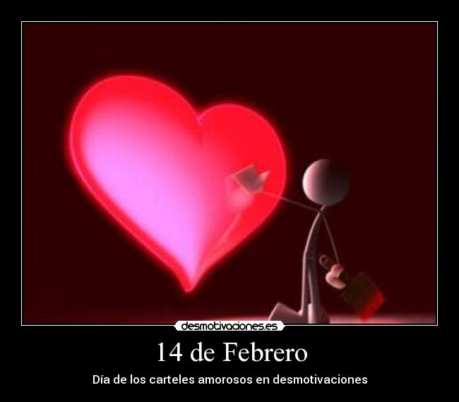 carteles amor febrero desmotivaciones desmotivaciones