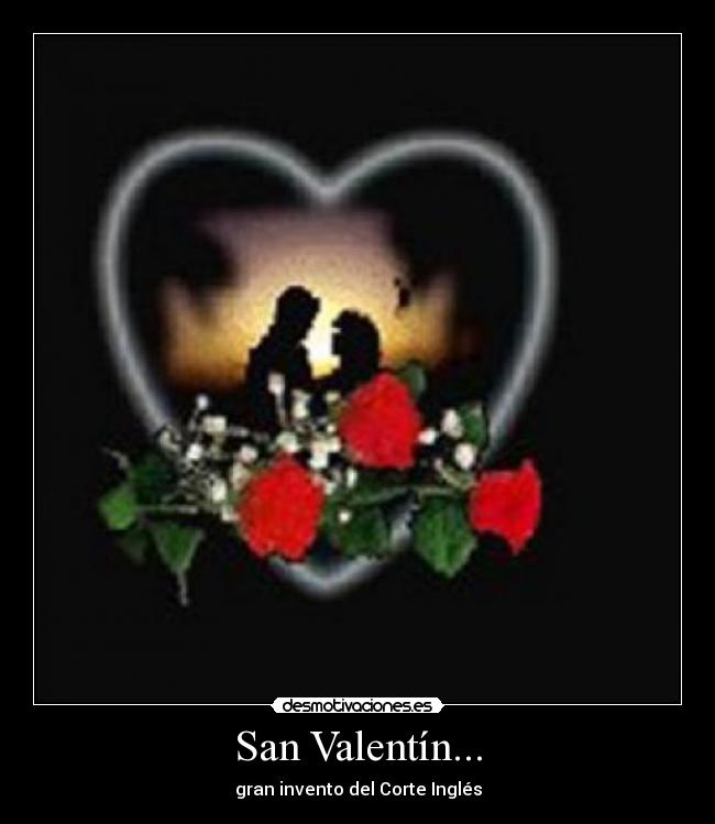 San Valentín... -