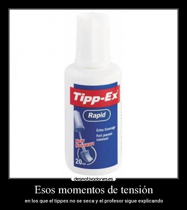 Esos momentos de tensión -