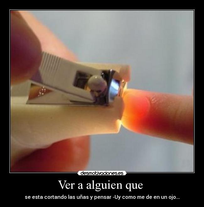 Ver a alguien que  - 