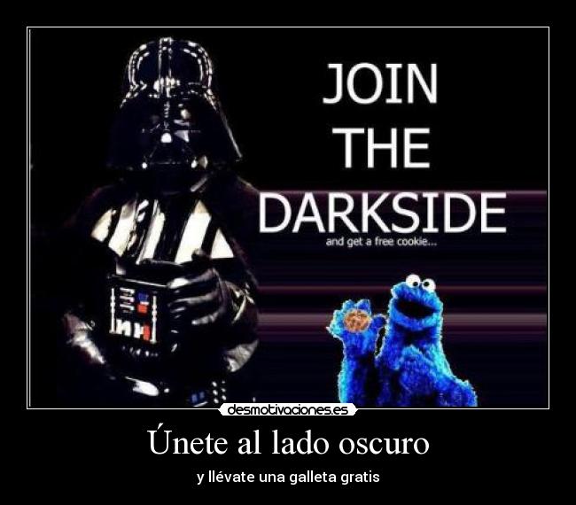 Únete al lado oscuro - 