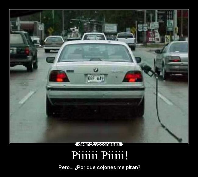 Piiiiii Piiiii! - Pero... ¿Por que cojones me pitan?