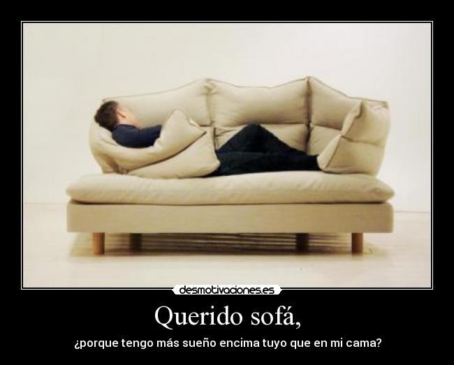carteles sofa sueno cama dormir encima desmotivaciones